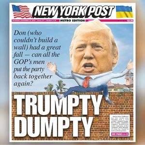 DONALD TRUMPTY DUMPTY GOP New York Post Newspaper Trump 2022 2024